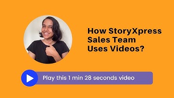 Video Prospecting | How does the StoryXpress Sales Team Use Videos?