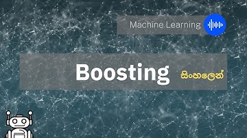 Machine Learning l Boosting in Sinhala  | Supun Fernando