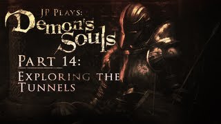 JP Plays: Demon's Souls (Part 14)