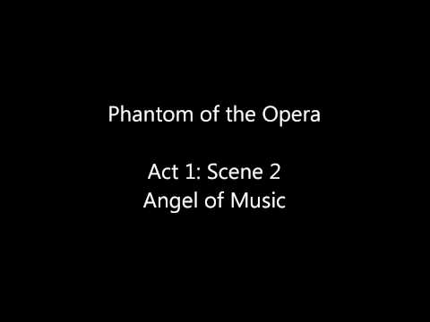The Phantom of the Opera, Act 1: Scene 2, Angel Of Music