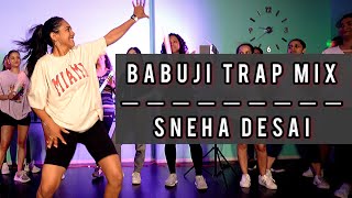 BABUJI TRAP MIX | SNEHA DESAI DANCE CHOREOGRAPHY | BOLLYWOOD FUSION