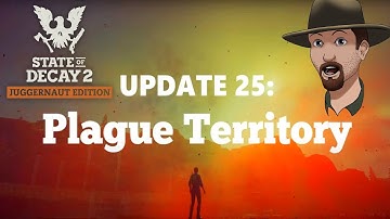 State Of Decay 2 Juggernaut Edition- New Plague Territory Dread Map Part 1