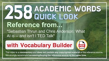 258 Academic Words Quick Look Words Ref from "What AI is -- and isn
