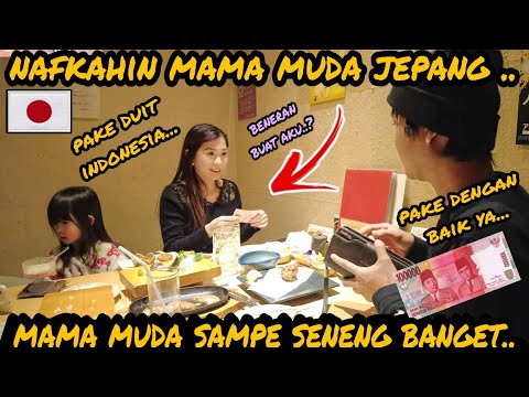 NAFKAHIN MAMA MUDA JEPANG PAKE DUIT INDONESIA.. !!! SAMPE DIA SENENG BANGET.. HAHAHA