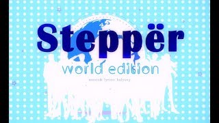 【26 Countries】Steppër - World Edition【2018】