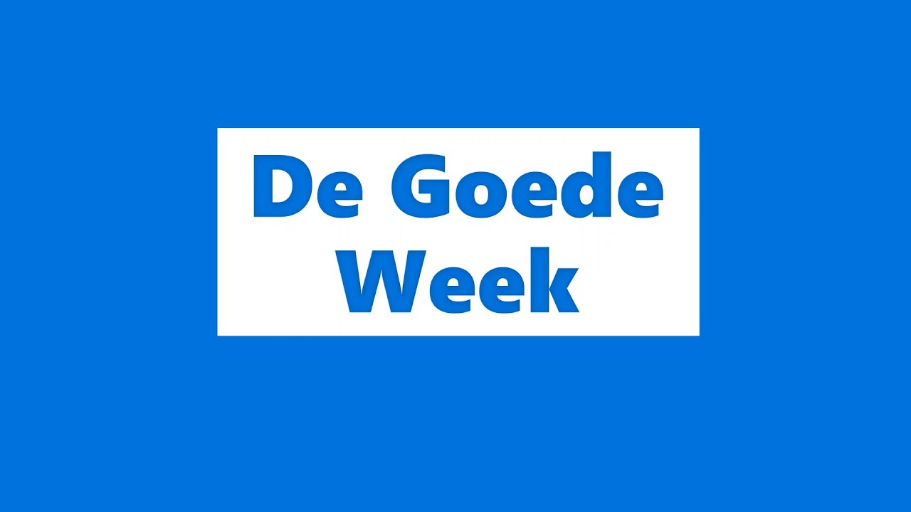 De Goede week - YouTube