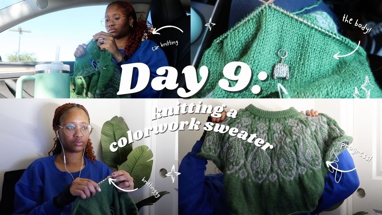 day 9 of knitting a colorwork sweater (halibut sweater) | knit vlog #65 ...