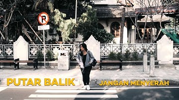 PUTAR BALIK - JANGAN MENYERAH (OFFICIAL MUSIC VIDEO)