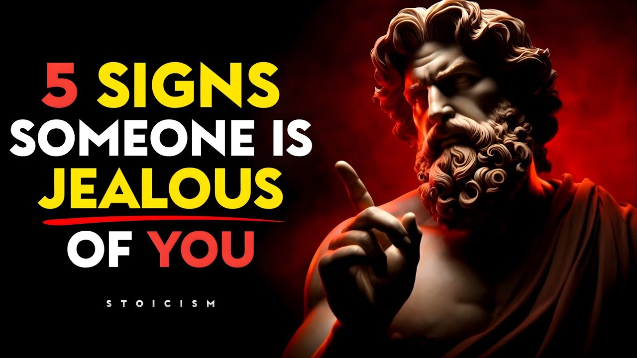 5 Signs Someone Is Jealous of You | STOIC PHILOSOPHY - YouTube