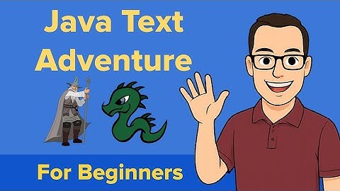 Java Tutorial: Simple Text Adventure