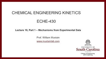 ECHE 430 - Lecture 19, Part 1 - Mechanisms from Experimental Data