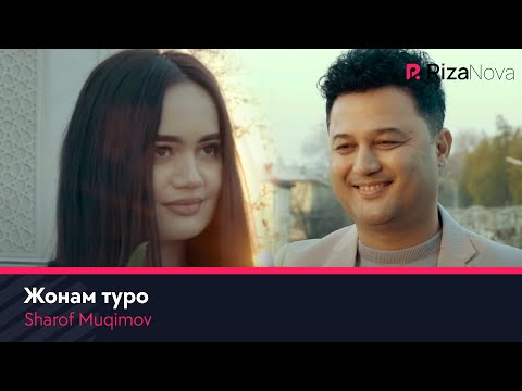 Sharof Muqimov | Шароф Мукимов — Жонам туро