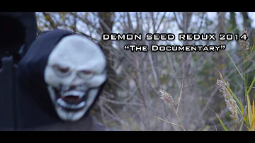 DEMON SEED REDUX 2014 "The Documentary" Final Cut