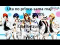 Uta No Prince Sama Maji Love 1000 Endinng Deutsche Übersetzung Lyrics
