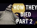 HOW EVERYONE IN THE NIGHTMARE BEFORE CHRISTMAS DIED PART 2