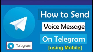 How To Send Voice Message On Telegram in Android