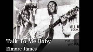 Talk To Me Baby - Elmore James chords