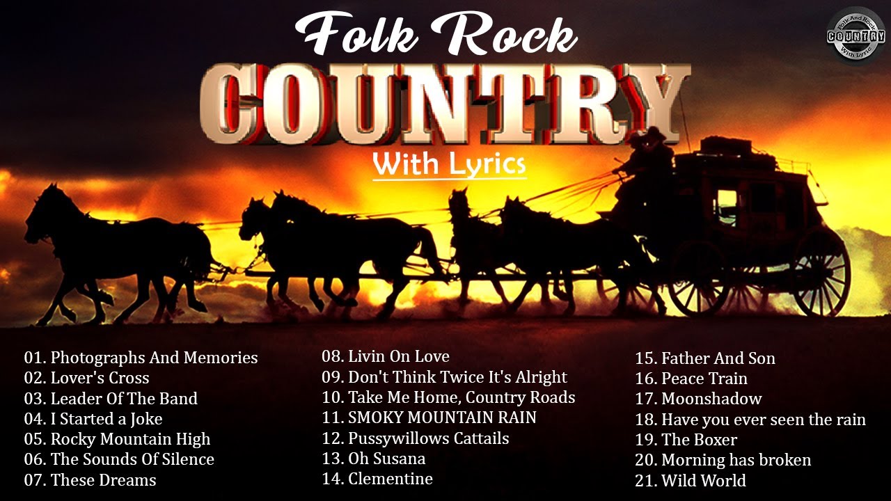 Folk Rock And Country Music With Lyrics Top Folk Rock Songs Of All