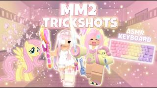 *8MIN* TRICKSHOT COMPILATION | VALENTINE GIRL + FLUTTERSHY GIRL + KEYBOARD ASMR