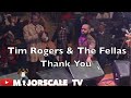 Tim Rogers & The Fellas - Thank You - Feat... SARGE BROWN of ZION TRAVELERS