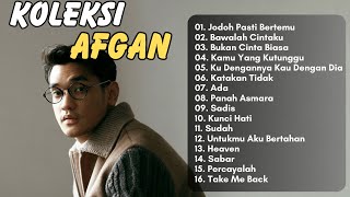 AFGAN Best Full Album | Kumpulan Lagu Afgan Terbaik | Lagu POP Romantis Indonesia
