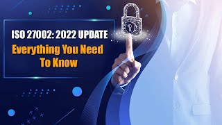 ISO 27002: 2022 Update