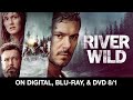 River Wild | Yours to Own Digital & Blu-ray 8/1