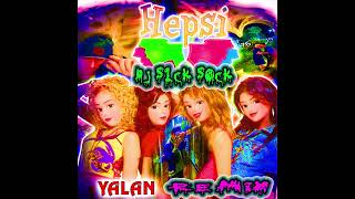 Dj S1Ck S0Ck - Hepsi̇ Yalan Bootleg