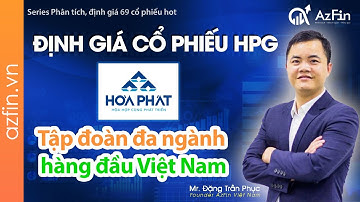 Định giá Cổ phiếu HPG  - Tập đoàn đa ngành hàng đầu Việt Nam | AzFin