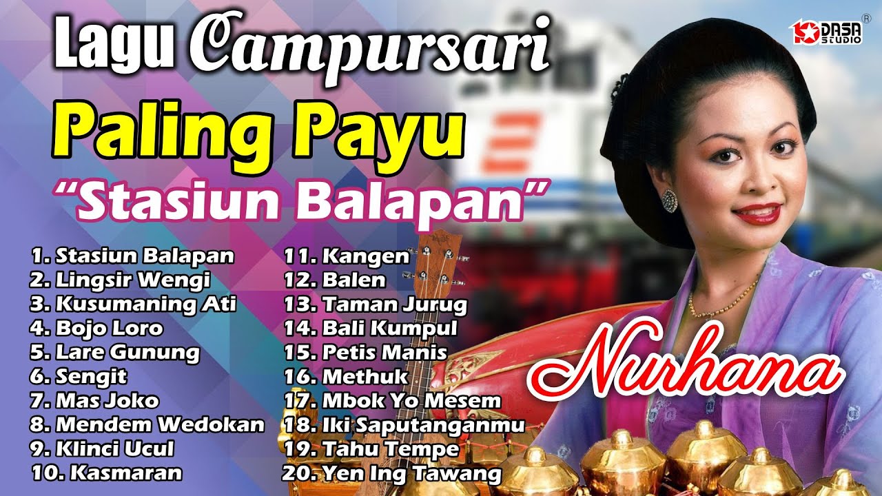 Campursari '' NURHANA'' Paling Payu = Stasiun Balapan