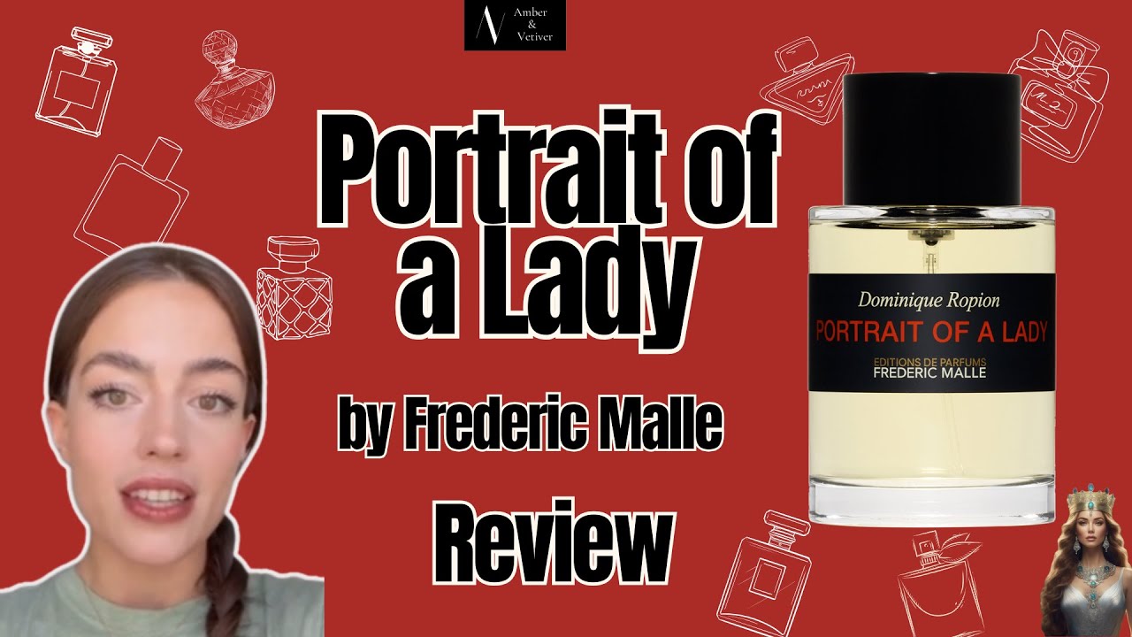 Portrait of a Lady by Frederic Malle Review