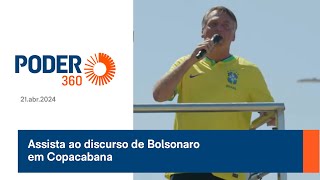 Assista ao discurso de Bolsonaro em Copacabana