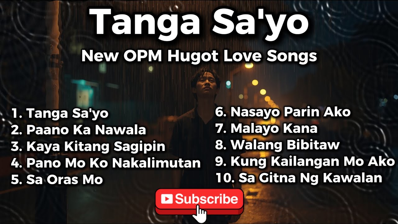 Tanga Sa'yo - New OPM love Songs 2025