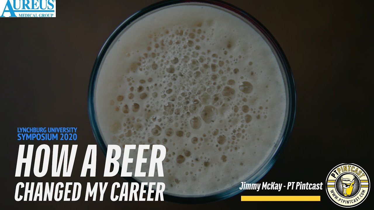 How A Beer Changed My Career - University of Lynchburg Symposium 2020