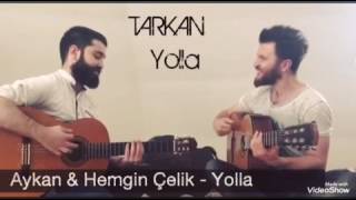 Miniatura de "Tarkan - Yolla /(Aykan Cover)"