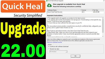 Quick heal Software Upgrade to 22 0 Version | Quick heal Software Upgrade | Quick Heal Upgrade 22 00