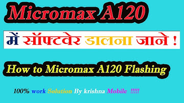 Micromax A120 Flashing