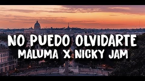 No Puedo Olvidarte -Maluma  #letra  #lyrics s