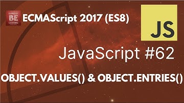 Object.values() and Object.entries() static functions in JavaScript - #62 @Everyday-Be-Coding