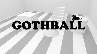 GOTHBALL TRAILER