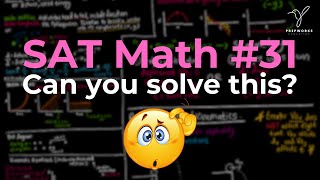 Can you solve this SAT Math Problem (Question 31)