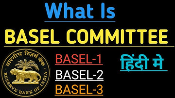 BASEL Norms Explained In Hindi - Basel 1 Basel 2 Basel 3 Difference Explained