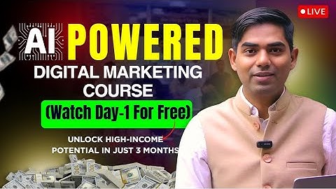 💼 Day 1- AI Digital Marketing Course (Watch Day-1 For Free) | Best Digital Marketing institute
