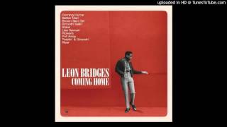 Leon Bridges -  Better Man ( Coming Home  )