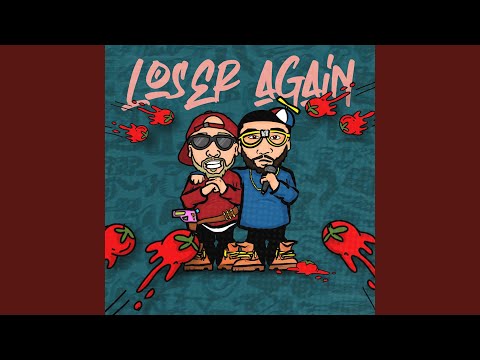 Guarda Loser Again su YouTube