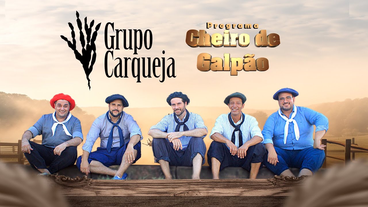 Grupo Carqueja - Programa Cheiro de Galpão