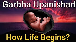 Garbha Upanishad: Growth and Development of a Child In The Mother's Womb.