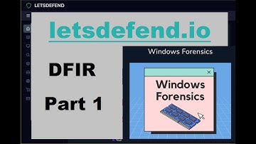 DFIR - Windows Forensics - Part 1