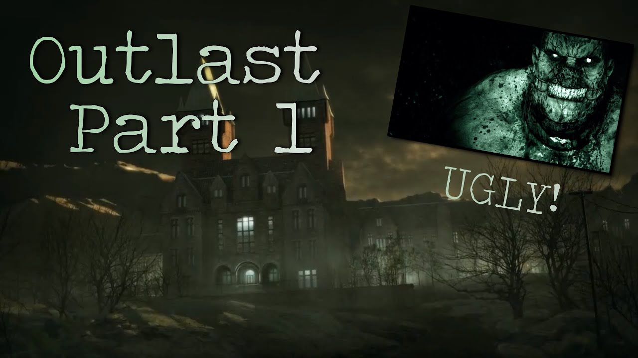 Creepy Asylum - Outlast Let's Play | Part 1 - YouTube