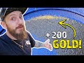 200+ Pieces of Gold in Every Pan, ok then.